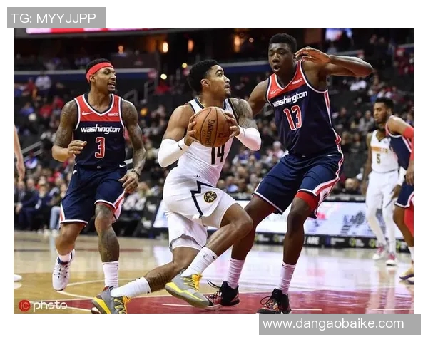 奇才与掘金精彩对决视频直播全程回顾与分析尽在此处 奇才与掘金精彩对决视频直播全程回顾与分析尽在此处